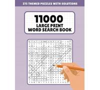 The 2025 Ultimate Large Print Word Search Puzzle Book: 11000 Unique Words For Adults, Seniors and Teens | 275 Themed Puzzles | 8.5 x 11 & 554 Pages | Solutions Included