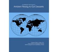 The 2026-2031 World Outlook for Ambient Ready-to-Eat Desserts
