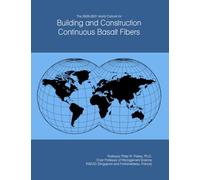 The 2026-2031 World Outlook for Building and Construction Continuous Basalt Fibers