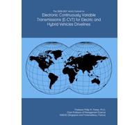 The 2026-2031 World Outlook for Electronic Continuously Variable Transmissions (E-CVT) for Electric and Hybrid Vehicles Drivelines