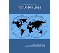 The 2026-2031 World Outlook for High Speed Steels