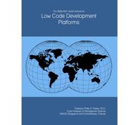 The 2026-2031 World Outlook for Low Code Development Platforms
