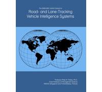 The 2026-2031 World Outlook for Road- and Lane-Tracking Vehicle Intelligence Systems