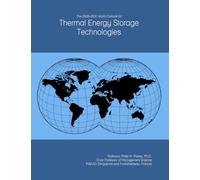 The 2026-2031 World Outlook for Thermal Energy Storage Technologies