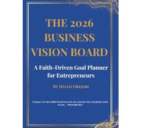 The 2026 Business Vision Board: A Faith-Driven Goal Planner for Entrepreneurs