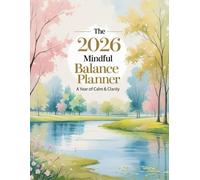 The 2026 Mindful Balance Planner - Perfect Christmas & New Year Gift | Daily Organizer, Gratitude Journal, Habit & Fitness Tracker, Finance Planner | 500 Pages, 8.5x11 Dated