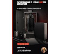 The 2026 National Electrical Code for Homeowners: A Plain-English Companion to the Rules Your Inspector Actually Uses