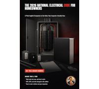 The 2026 National Electrical Code for Homeowners: A Plain-English Companion to the Rules Your Inspector Actually Uses