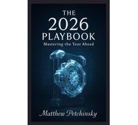 The 2026 Playbook: Mastering the Year Ahead