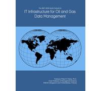 The 2027-2032 World Outlook for IT Infrastructure for Oil and Gas Data Management