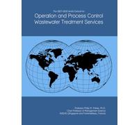 The 2027-2032 World Outlook for Operation and Process Control Wastewater Treatment Services