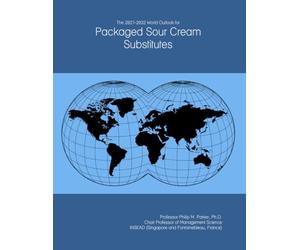 The 2027-2032 World Outlook for Packaged Sour Cream Substitutes