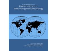 The 2027-2032 World Outlook for Pharmaceuticals and Biotechnology Nanobiotechnology