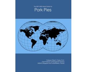 The 2027-2032 World Outlook for Pork Pies