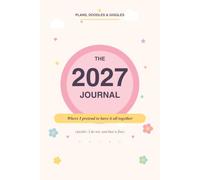 The 2027 Journal "Where I pretend to have it all together"