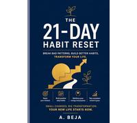 THE 21 DAY HABIT RESET: self help, personal growth, build positive habits and break bad ones guide ,daily displine and consistency mindset diary, habit stacking and goal setting gracking book