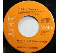 THE 21ST CENTURY 45 RPM See My Love Growin' Old / Child