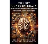 The 21st Century Brain: How Our Brains Are Changing in Response to the Challenges of Social Networks, AI, Climate Change, and Stress