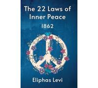The 22 Laws Of Inner Peace (Tascabile)