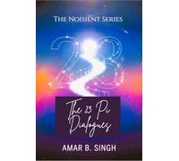 THE 23 PI DIALOGUES: Consciousness at the Ratio of Transformation