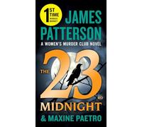 The 23rd Midnight: If You Haven't Read the Women's Murder Club, Start Here