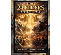 The 24 Elders: After the Fall