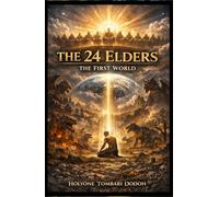 The 24 Elders: The First World