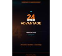 The 24-Hour Advantage: Operating with Urgency in the Age of AI