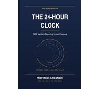The 24-Hour Clock: NIS2 Incident Reporting Under Pressure