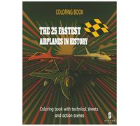 The 25 Fastest Airplanes in History: Technical illustrations and coloring pages for aviation enthusiasts and speed lovers.
