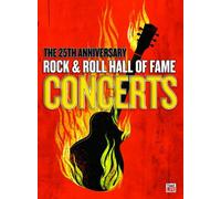 The 25th Anniversary Rock & Roll Hall of Fame Concerts