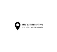 The 276 Initiative: A Vision For Lake Shore Baptist Church
