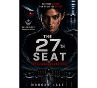 THE 27TH SEAT: THE BLACKRIDGE PROTOCOL: A Psychological Sci-Fi Thriller