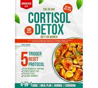The 28-Day Cortisol Detox Diet for Women: 4-in-1 | Master the 5-Trigger Reset Protocol with 100 Recipes to Balance Hormones, Ease Menopause, Relieve Stress, and Achieve Weight Loss