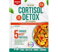 The 28-Day Cortisol Detox Diet for Women (Full Color): 4-in-1 | Master the 5-Trigger Reset Protocol with 100 Recipes to Balance Hormones, Ease Menopause, Relieve Stress, and Achieve Weight Loss