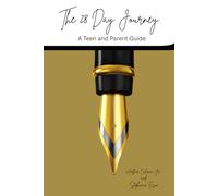 The 28 Day Journey: A Teen and Parent Guide to Understanding the Menstrual Cycle, Emotional Awareness and Smart Choices