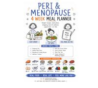 The 28-Day Menopause Meal Plan: A High-Protein Meal Planner with Simple Recipes, Weekly Shopping Lists, Batch Cooking & Nutrition Support for Energy, Bone Health and Healthy Weight During Menopause
