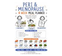 The 28-Day Menopause Meal Plan: A High-Protein Meal Planner with Simple Recipes, Weekly Shopping Lists, Batch Cooking & Nutrition Support for Energy, Bone Health and Healthy Weight During Menopause