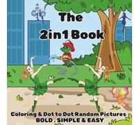 The 2in1 Book: Coloring & Dot to Dot Random Pictures