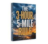 The 3-Hour, 5-Mile Rule - A Simple Mindset Shift to Reduce Stress and Stay Present