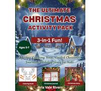 The 3-in-1 Ultimate Christmas Activity Pack (Full-Color): A Story, Journal, and Coloring Book about Finding Joy (and Missing Spices!)
