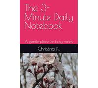 The 3-Minute Daily Notebook: A gentle place for busy minds