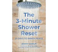 The 3 Minute Shower Reset: 21 Days to Inner Peace