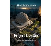 The 3 Mode Model: Project Day One