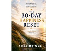 The 30 Day Happiness Reset