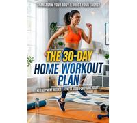 The 30-Day Home Workout Plan