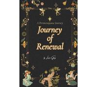 The 30 Day Journey of Renewal: A Perimenopause Journey