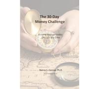 The 30 Day Money Challenge: Building Stronger Habits, One Day at a Time