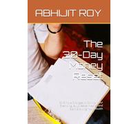 The 30-Day Money Reset: 30 Simple Changes to Control Your Spending, Build Better Habits, and Start Growing Your Wealth