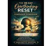 THE 30-DAY OVERTHINKING RESET™ Companion Workbook for Women